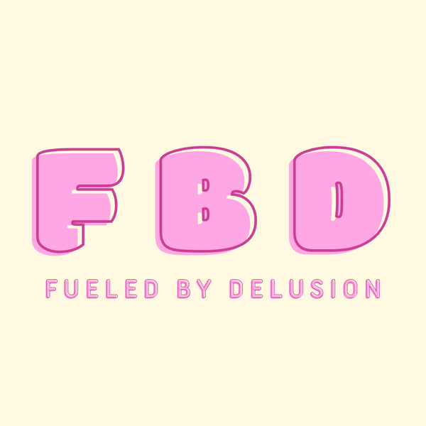 fueled by delusion