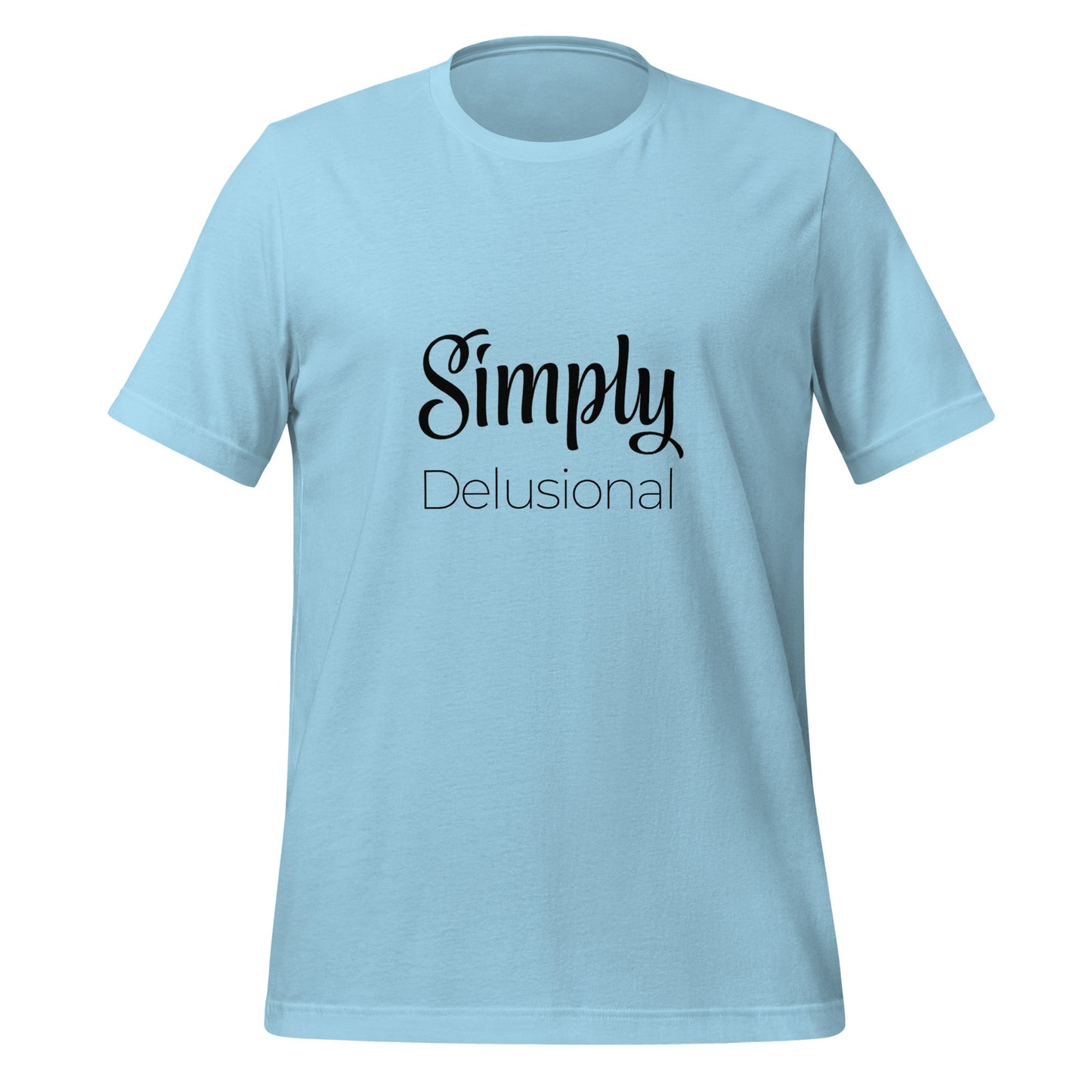 simply delusional tee