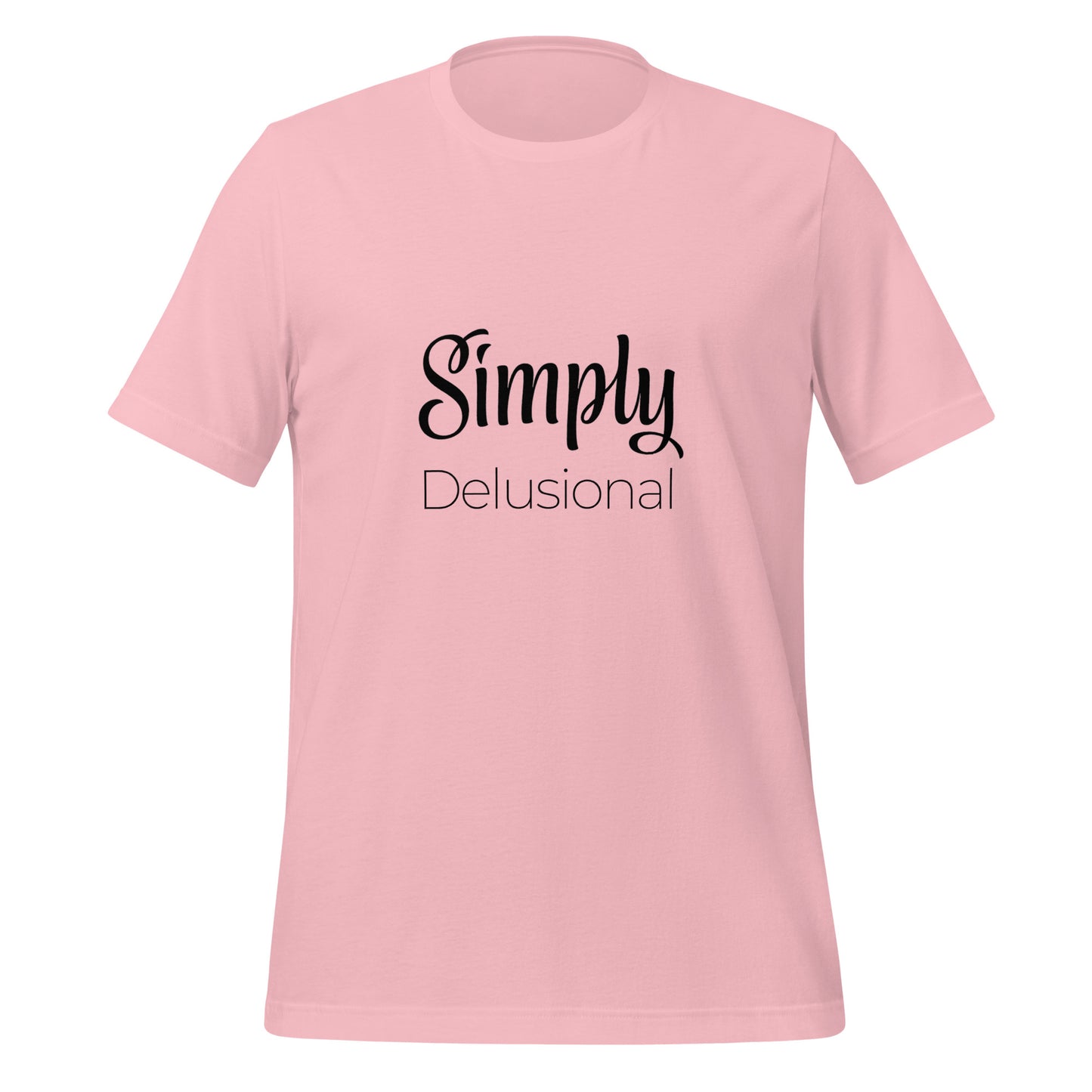 simply delusional tee